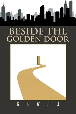 Beside the Golden Door by Gawjj