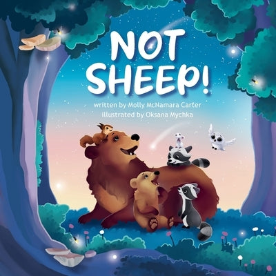 Not Sheep! by McNamara Carter, Molly