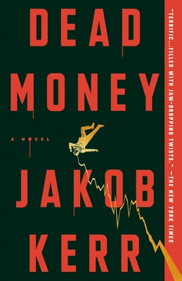 Dead Money by Kerr, Jakob