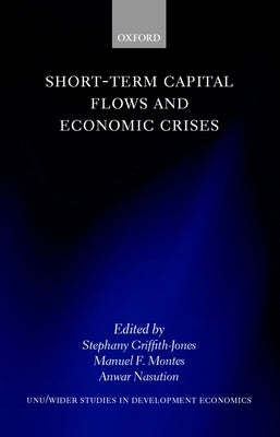Short-Term Capital Flows and Economic Crises by World Institute for Development Economic