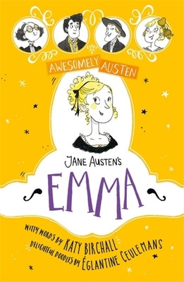 Jane Austen's Emma by Birchall, Katy