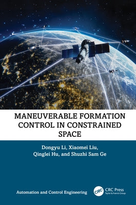 Maneuverable Formation Control in Constrained Space by Li, Dongyu
