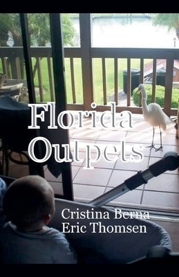 Florida Outpets by Berna, Cristina