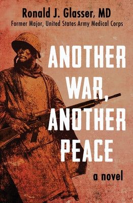 Another War, Another Peace by Glasser, Ronald J.