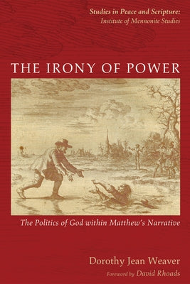 The Irony of Power by Weaver, Dorothy Jean