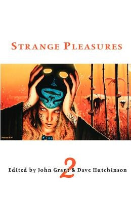 Strange Pleasures 2 by Grant, John