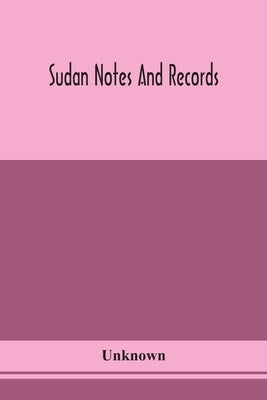 Sudan notes and records by Unknown