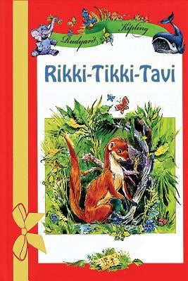 Rikki-Tikki-Tavi by Kipling, Rudyard