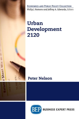 Urban Development 2120 by Nelson, Peter