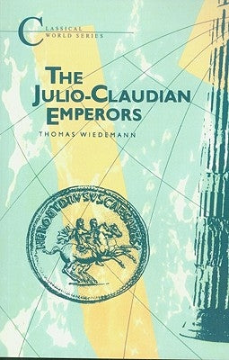 Julio-Claudian Emperors by Wiedemann, Thomas E. J.
