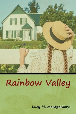Rainbow Valley by Montgomery, Lucy M.