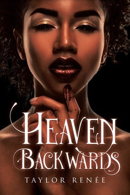 Heaven Backwards by Renã(c)E, Taylor
