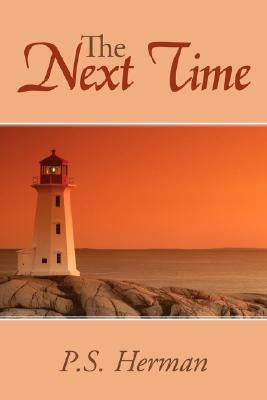 The Next Time by Herman, P. S.