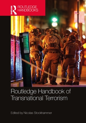 Routledge Handbook of Transnational Terrorism by Stockhammer, Nicolas