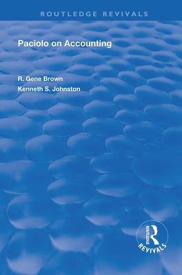 Paciolo on Accounting by Brown, R. Gene