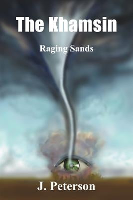The Khamsin: Raging Sands by Peterson, J.