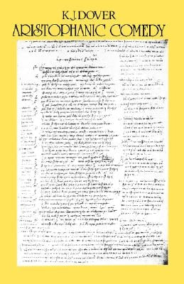 Aristophanic Comedy by Dover, K. J.
