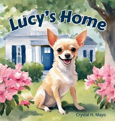 Lucy's Home by Mayo, Crystal H.