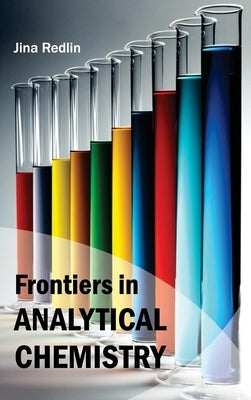 Frontiers in Analytical Chemistry by Redlin, Jina