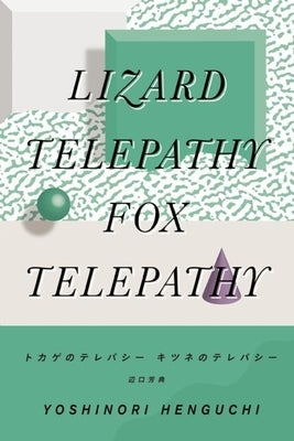 Lizard Telepathy, Fox Telepathy by Ramirez II, David Michael