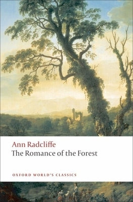 The Romance of the Forest by Radcliffe, Ann Ward
