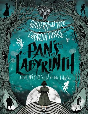 Pan's Labyrinth: The Labyrinth of the Faun by del Toro, Guillermo