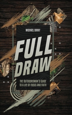 Full Draw by Birky, Michael
