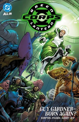 Green Lantern Corps Vol. 3: Guy Gardner - Born Again? by Hampton, Morgan