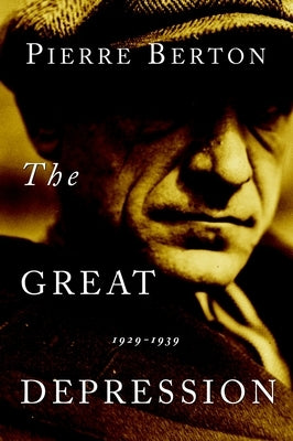 The Great Depression: 1929-1939 by Berton, Pierre