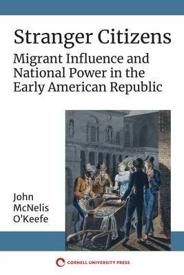 Stranger Citizens by O'Keefe, John McNelis