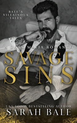 Savage Sins: A Dark Mafia Romance by Aguiar, Wander