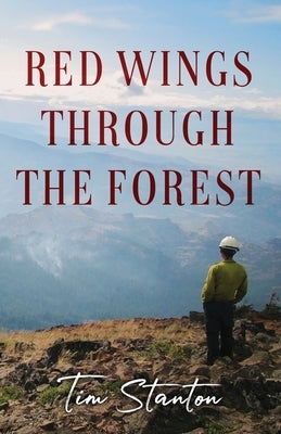 Red Wings Through the Forest by Stanton, Tim