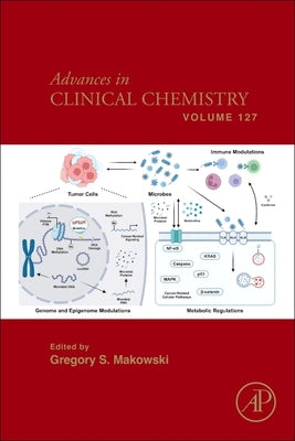 Advances in Clinical Chemistry: Volume 127 by Makowski, Gregory S.