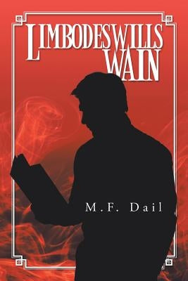 Limbodeswill's Wain by Dail, M. F.