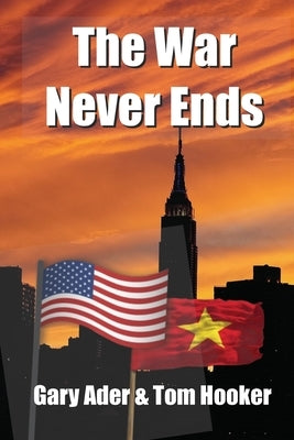 The War Never Ends by Hooker, Tom