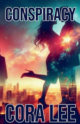 Conspiracy by Lee, Cora