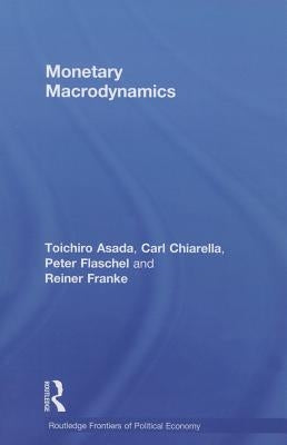 Monetary Macrodynamics by Asada, Toichiro