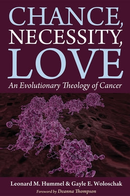 Chance, Necessity, Love by Hummel, Leonard M.
