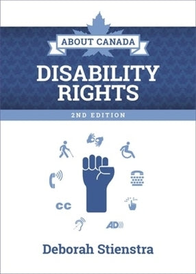 About Canada: Disability Rights: 2nd Edition by Stienstra, Deborah