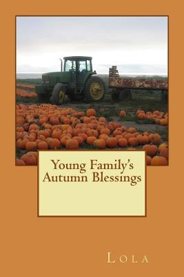 Young Family's Autumn Blessings by Larry