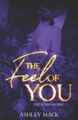The Feel of You by Mack, Ashley
