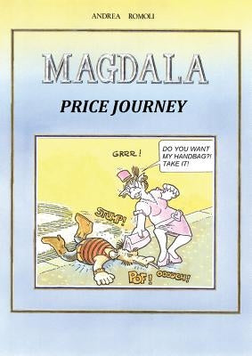 Magdala. Price journey by Romoli, Andrea
