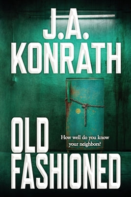 Old Fashioned by Konrath, J. A.