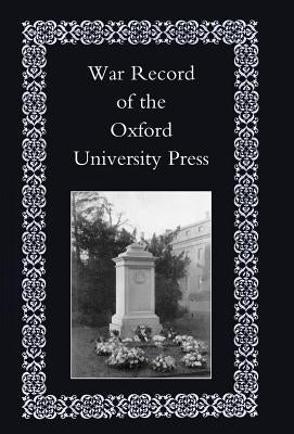 War Record of the University Press, Oxford by Oxford University Press