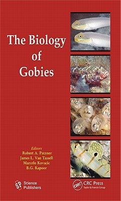 The Biology of Gobies by Patzner, Robert