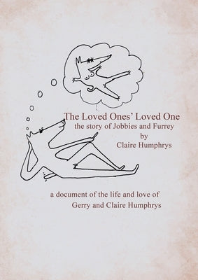 The Loved Ones' Loved One by Humphrys- Hunt, Claire