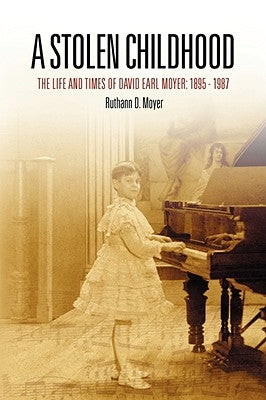 A Stolen Childhood by Moyer, Ruthann D.