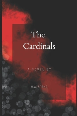 The Cardinals by Spang, M. a.