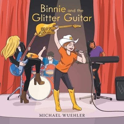 Binnie and the Glitter Guitar by Wuehler, Michael