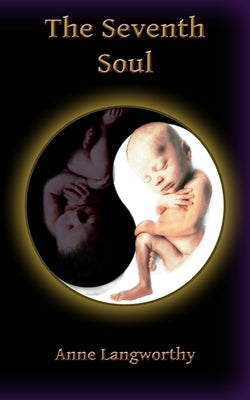 The Seventh Soul by Langworthy, Anne